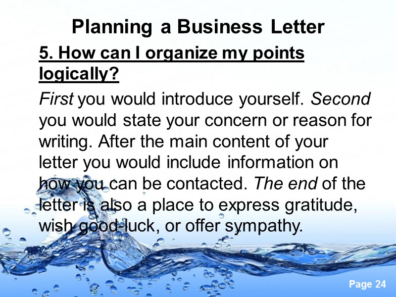 Planning a Business Letter    5. How can I organize my points